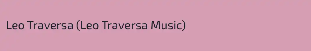 Leo Traversa (Leo Traversa Music)